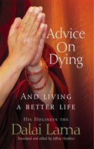 Dalai Lama, Dalai Lama XIV, Dalai Lama XIV., Dalai Lama - Advice on Dying