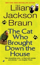 Lilian Jackson Braun - The Cat Who Brought Down The House