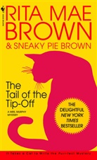 Mae Brown, Rita Mae Brown, Sneaky P. Brown, Sneaky Pie Brown - The Tail of the Tip-Off