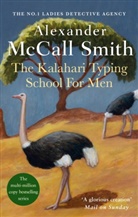 Alexander McCall Smith, Alexander M Smith, Alexander McCall Smith - The Kalahari Typing School for Men