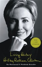 Hillary R Clinton, Hillary Rodham Clinton - Living History