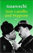 Giovanni Guareschi, Giovannino Guareschi - Don Camillo und Peppone