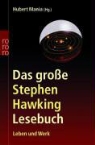 Hubert Mania - Das grosse Stephen-Hawking-Lesebuch