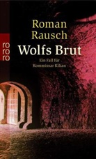 Roman Rausch - Wolfs Brut
