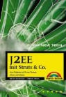Dieter Eickstädt, Thomas Reuhl - J2EE mit Struts und Co.
