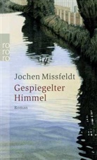 Jochen Missfeldt - Gespiegelter Himmel