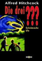 Alfred Hitchcock, Alfred Hitchock, Andre Marx - Die drei Fragezeichen. Geheimsache Ufo