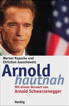 Christian Jauschowetz, Werner Kopacka - Arnold hautnah