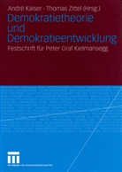 André Kaiser, Andr Kaiser, Andre Kaiser, André Kaiser, Zittel, Zittel... - Demokratietheorie und Demokratieentwicklung