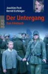 Bernd Eichinger, Joachim Fest - Der Untergang