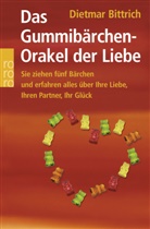 Dietmar Bittrich - Das Gummibärchen-Orakel der Liebe