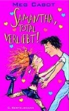Meg Cabot - Samantha, total verliebt