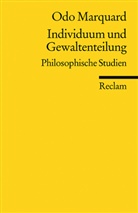 Odo Marquard - Individuum und Gewaltenteilung. Philosophische Studien