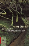 Hanns Cibulka - Späte Jahre