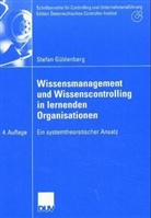 Stefan Güldenberg - Wissensmanagement und Wissenscontrolling in lernenden Organisationen