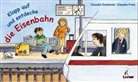 Claudia Fries, Claudia Ondracek, Claudia Fries - Klapp auf und entdecke die Eisenbahn