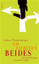 Lukas Niederberger - Am liebsten beides