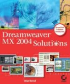 Ethan Watrall - Dreamweaver MX 2004 Solutions