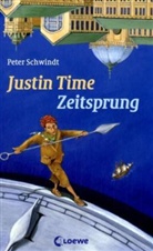 Peter Schwindt, Frauke Weldin - Justin Time - Bd.1: Justin Time - Zeitsprung (Band 1)