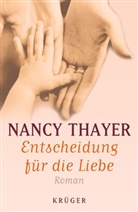 Nancy Thayer - Entscheidung für die Liebe