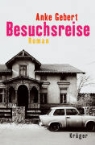 Anke Gebert - Besuchsreise