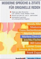 Moderne Sprüche &  Zitate für originelle Reden