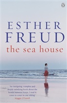Esther Freud - The Sea House