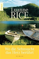 Luanne Rice - Wo die Sehnsucht das Herz berührt