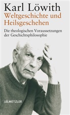 Karl Löwith - Weltgeschichte und Heilsgeschehen