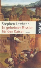 Stephen Lawhead, Stephen R. Lawhead - In geheimer Mission für den Kaiser