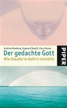 Eugene D'Aquili, Andrew Newberg, Vince Rause, Judith Cummins - Der gedachte Gott