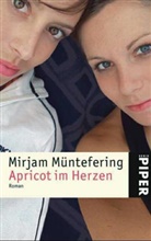 Mirjam Müntefering - Apricot im Herzen