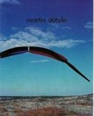 Marc A. Derron, Barbara Fierz, Martin Pauli, Martin Stützle, Martin Stützle - Martin Stützle