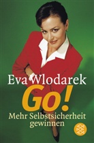 Eva Wlodarek - Go! Mehr Selbstsicherheit gewinnen