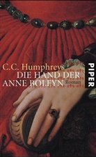 C. C. Humphreys, C.C. Humphreys - Die Hand der Anne Boleyn