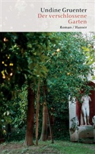 Undine Gruenter - Der verschlossene Garten