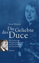 Karin Wieland - Die Geliebte des Duce