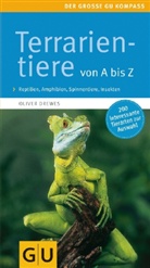 Oliver Drewes - Terrarientiere von A bis Z