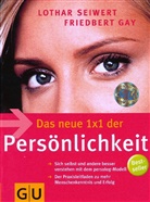 Gay, Friedbert Gay, Seiwer, Lotha Seiwert, Lothar Seiwert, Lothar J. Seiwert - Persönlichkeit, Das neue 1x1 der