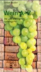 Ulrich Sautter - Wein A-Z