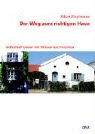 Albert Ringlstetter - Der Weg zum richtigen Haus