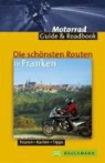 Matthias Hepper - Die schönsten Routen in Franken