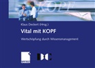 Klau Deckert, Klaus Deckert, Wittberg, Wittberg, Volker Wittberg - Vital mit Kopf
