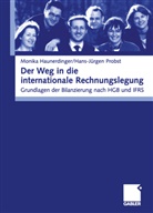 Monik Haunderdinger, Monika Haunderdinger, Monika Haunerdinger, Hans-Jürgen Probst - Der Weg in die internationale Rechnungslegung
