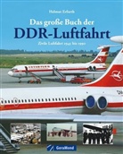 Helmut Erfurth - Das große Buch der DDR-Luftfahrt