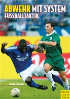 Manfred Stephan - Fussballtaktik: Abwehr mit System, Fußballtaktik