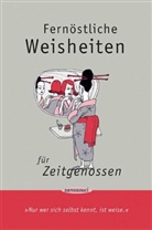 Alexander Kardinar, Volker Schlecht, Susann Hornfeck, Susanne Hornfeck - Fernöstliche Weisheiten für Zeitgenossen