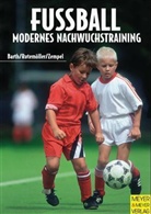 Berndt Barth, Erich Rutemöller, Ullrich Zempel - Fußball