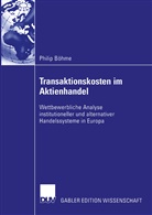 Philip Böhme - Transaktionskosten im Aktienhandel