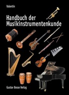 Erich Valentin, Franz A. Stein, Christine Weiß - Handbuch der Musikinstrumentenkunde